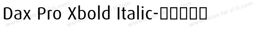 Dax Pro Xbold Italic字体转换